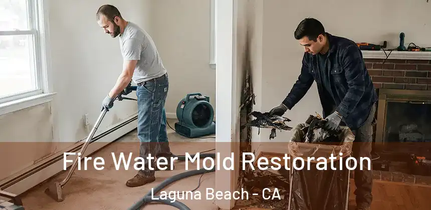  Fire Water Mold Restoration Laguna Beach - CA