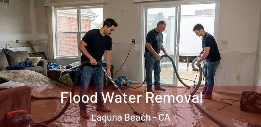 Flood Water Removal Laguna Beach - CA