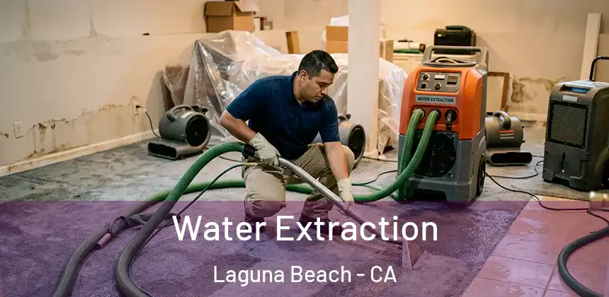 Water Extraction Laguna Beach - CA